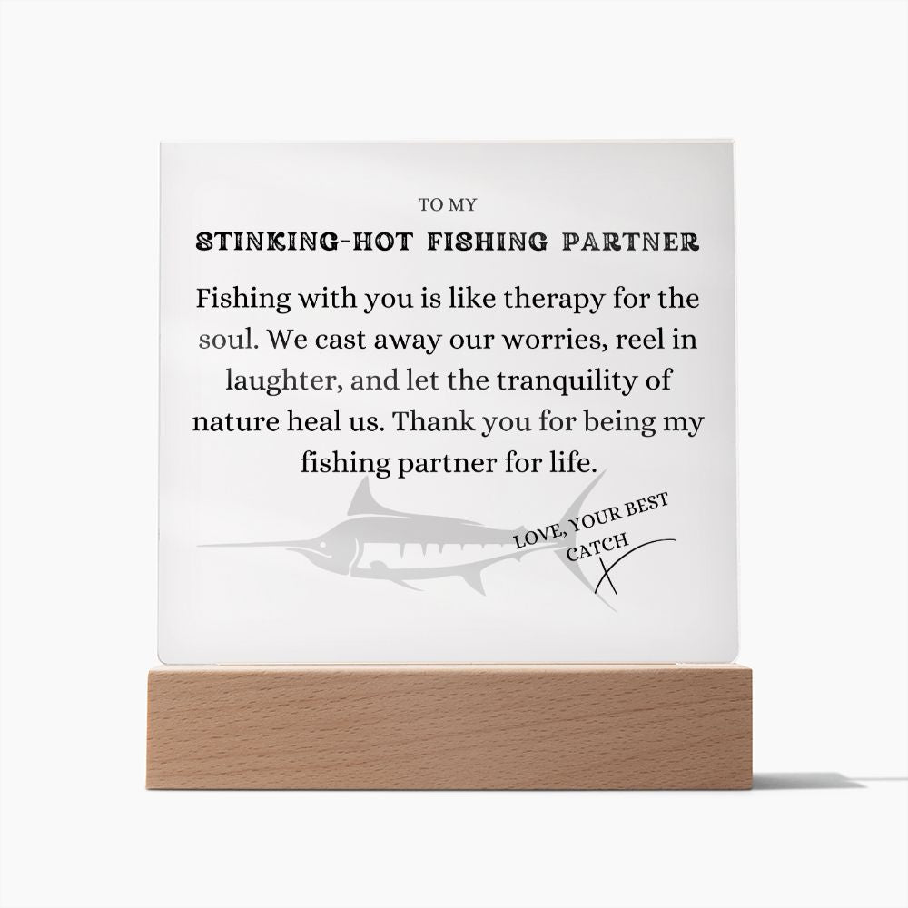 To my Stinking-Hot Fishing Partner, Fishing Therapy, Free Shipping in the US
