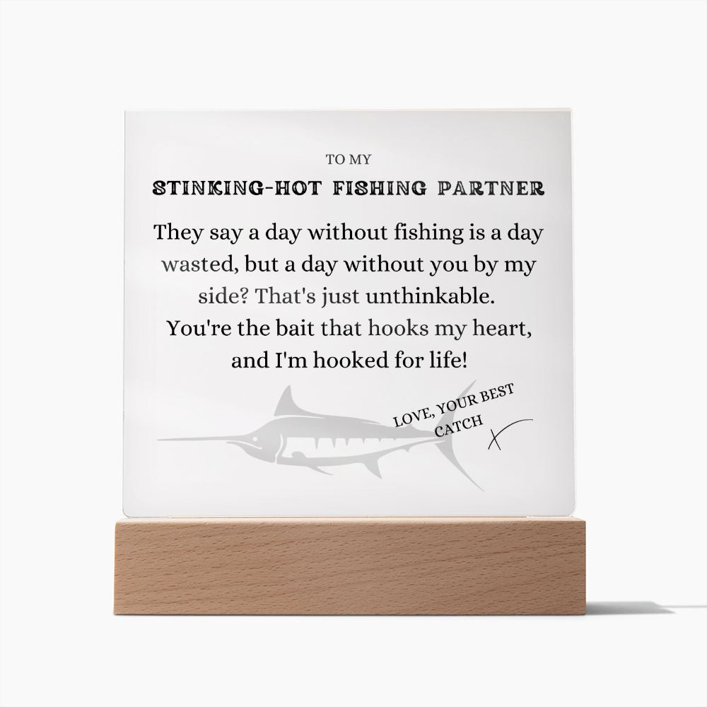To my Stinking-Hot Fishing Partner, I'm hooked for Life, Free Shipping in the US