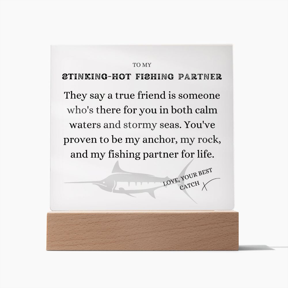 To my Stinking-Hot Fishing Partner, True Friends, Free Shipping in the US