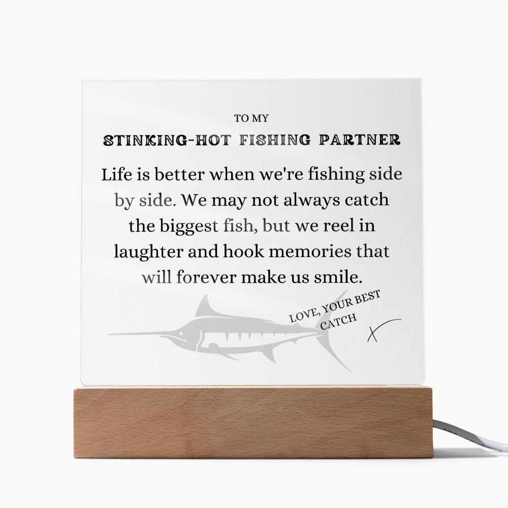 To my Stinking-Hot Fishing Partner, Side by Side, Free Shipping in the US