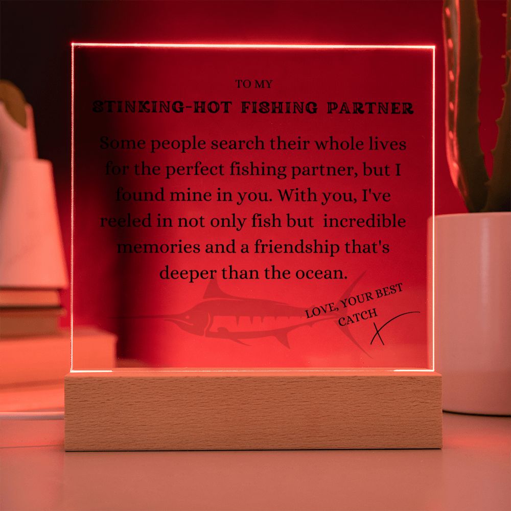 To my Stinking-Hot Fishing Partner, Perfect Fishing Partner, Free Shipping in the US