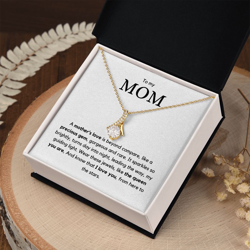 To my MOM - Elegant Alluring Beauty Necklace