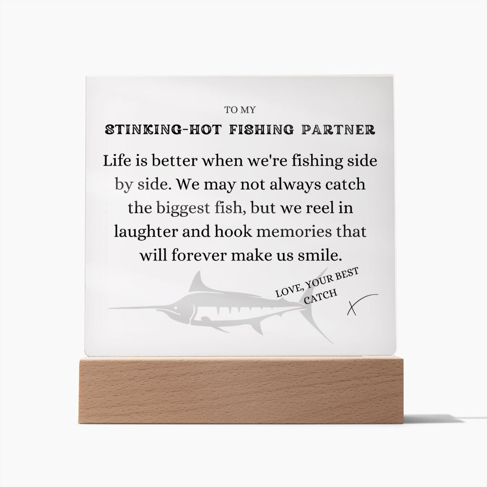 To my Stinking-Hot Fishing Partner, Side by Side, Free Shipping in the US