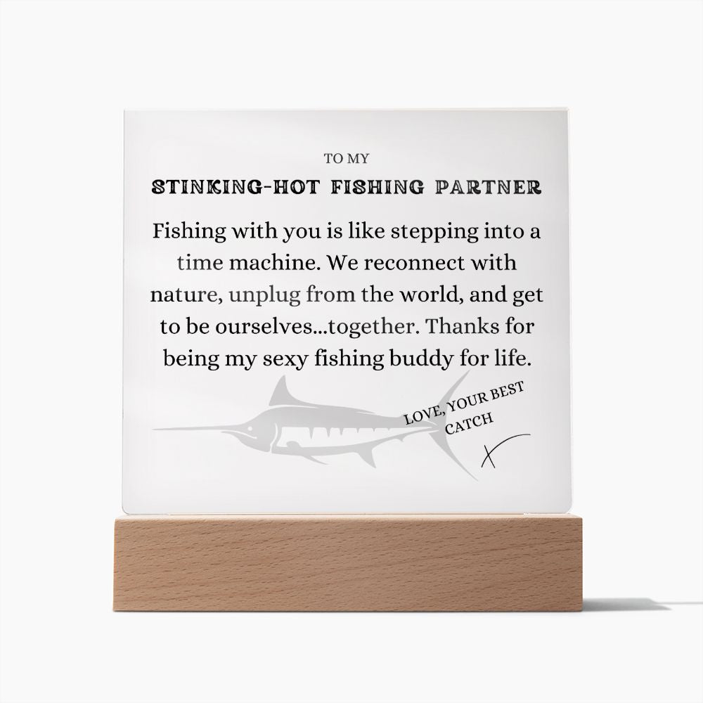 To my Stinking-Hot Fishing Partner, Sexy Fishing Buddy, Free Shipping in the US