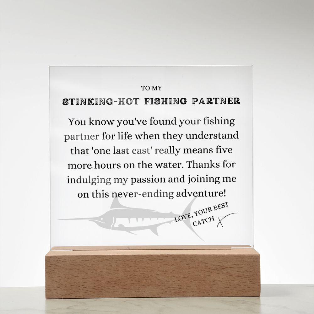 To my Stinking-Hot Fishing Partner, 5 more hours, Free Shipping in the US