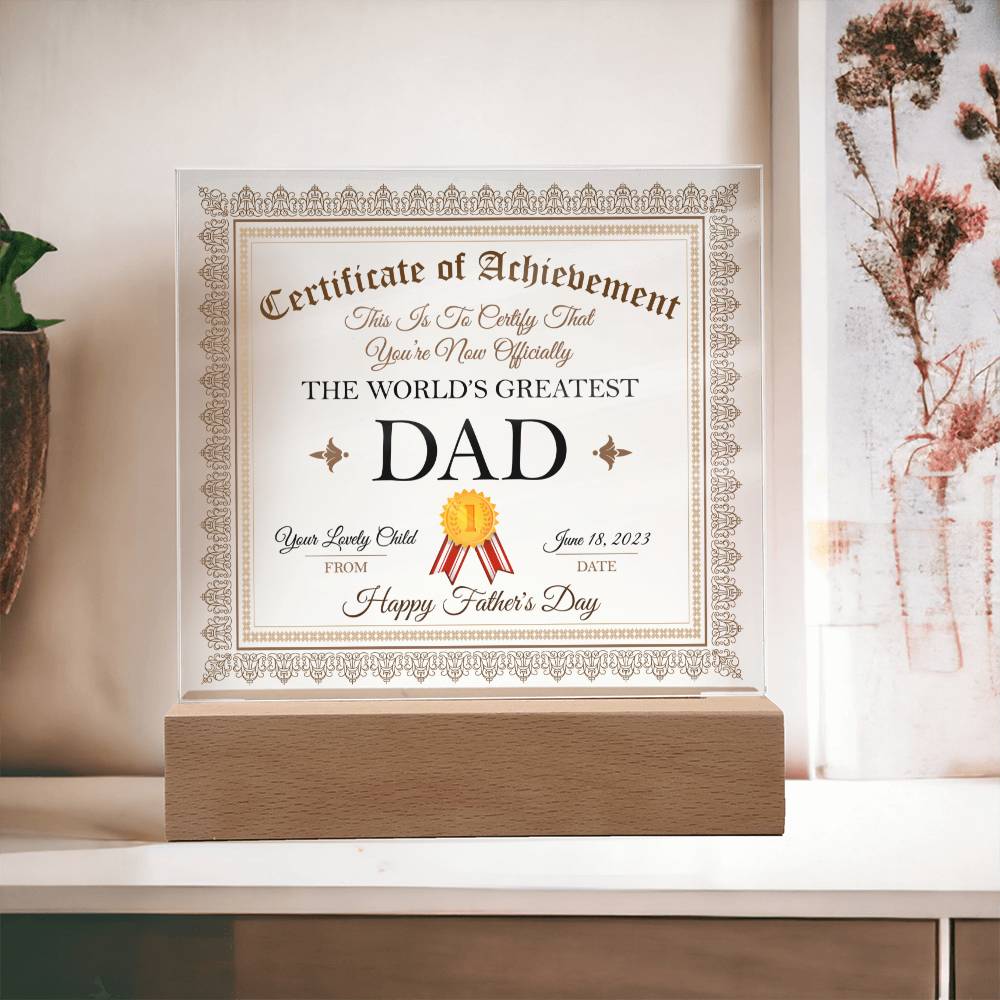 Worlds Greatest Dad Certificate, Multi-colored LED Night Light Plaque for Fathers Day, Birthday or just because!