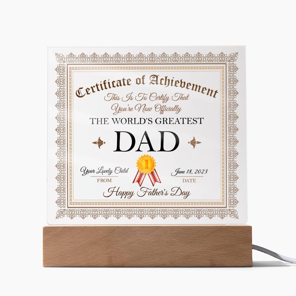 Worlds Greatest Dad Certificate, Multi-colored LED Night Light Plaque for Fathers Day, Birthday or just because!