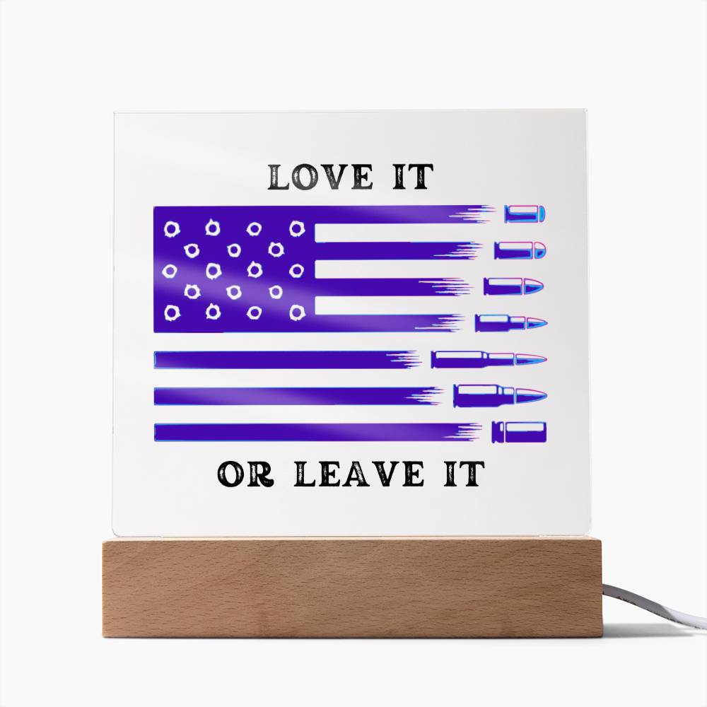 Love it or Leave it Patriotic Flag with Bullets LED Night Light for your Office, Bar, Bedside or Mantle Piece this 4th July or Birthday