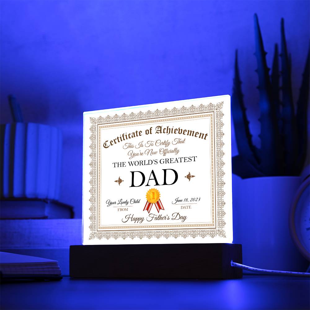 Worlds Greatest Dad Certificate, Multi-colored LED Night Light Plaque for Fathers Day, Birthday or just because!