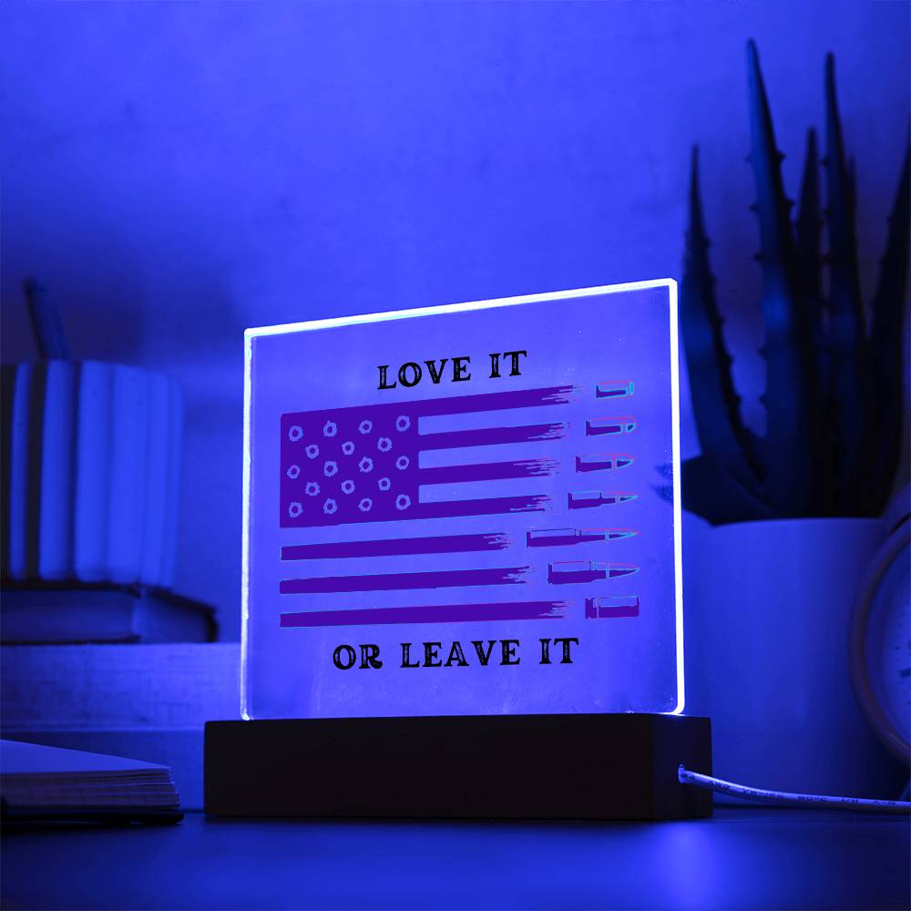 Love it or Leave it Patriotic Flag with Bullets LED Night Light for your Office, Bar, Bedside or Mantle Piece this 4th July or Birthday