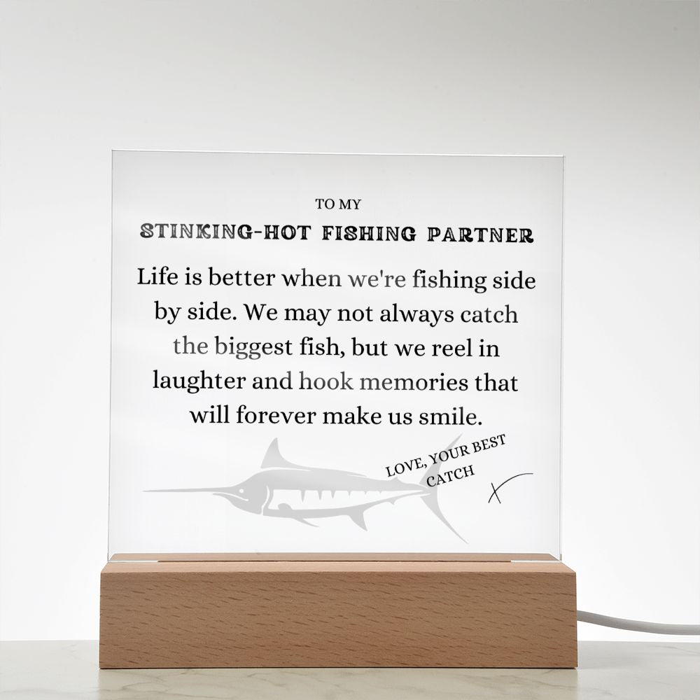 To my Stinking-Hot Fishing Partner, Side by Side, Free Shipping in the US