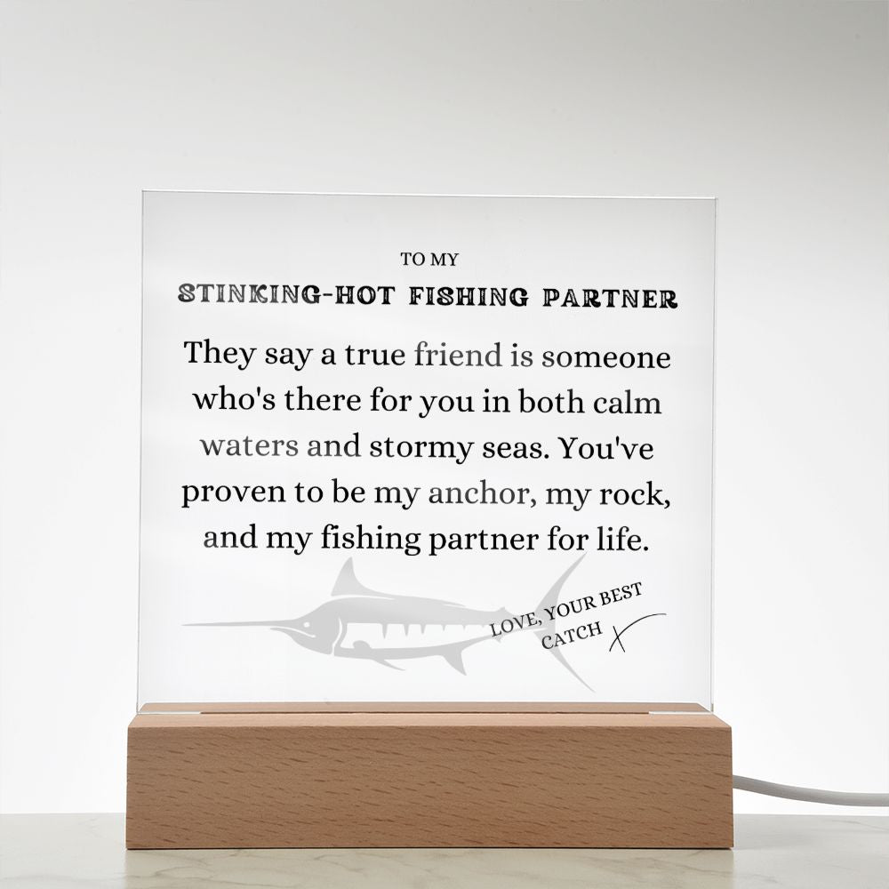 To my Stinking-Hot Fishing Partner, True Friends, Free Shipping in the US