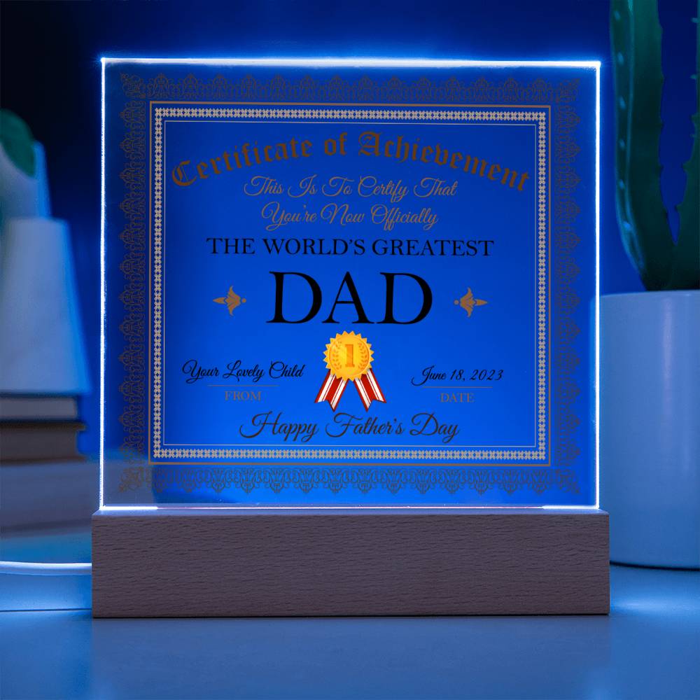 Worlds Greatest Dad Certificate, Multi-colored LED Night Light Plaque for Fathers Day, Birthday or just because!