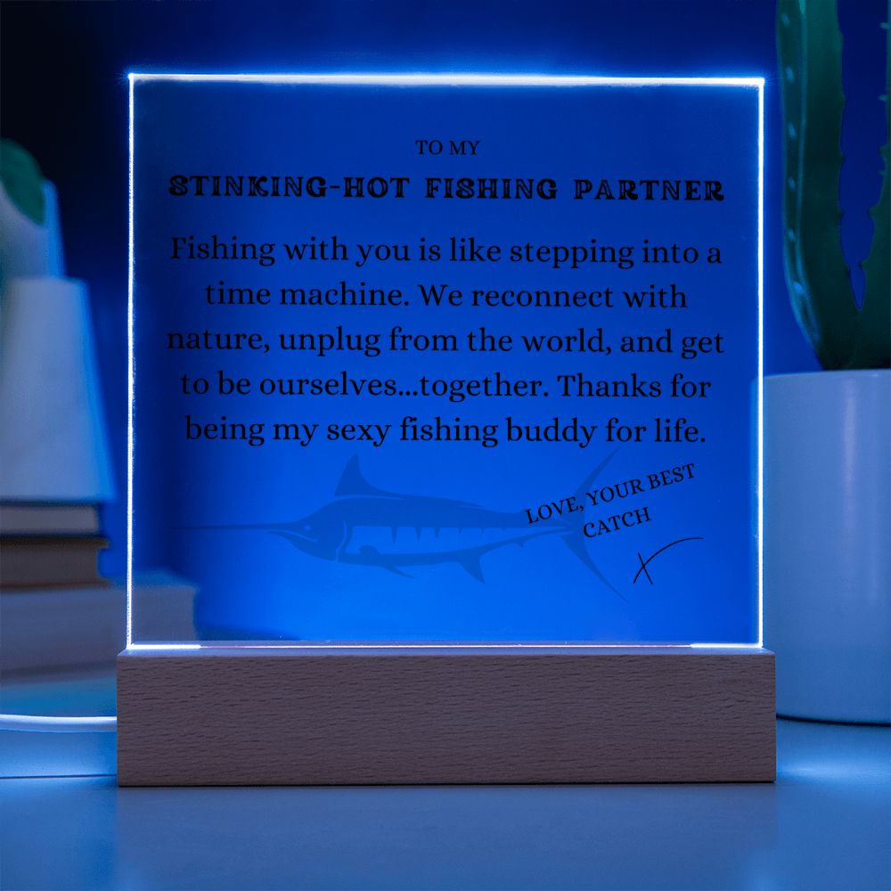 To my Stinking-Hot Fishing Partner, Sexy Fishing Buddy, Free Shipping in the US