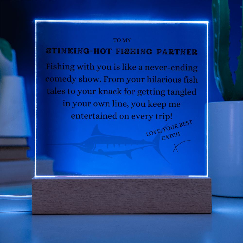 To my Stinking-Hot Fishing Partner, Comedy Show, Free Shipping in the US