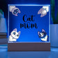 Cat Mom multi LED acrylic and wood keepsake
