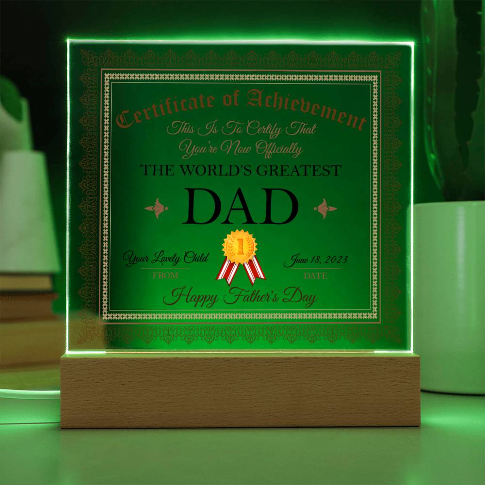 Worlds Greatest Dad Certificate, Multi-colored LED Night Light Plaque for Fathers Day, Birthday or just because!