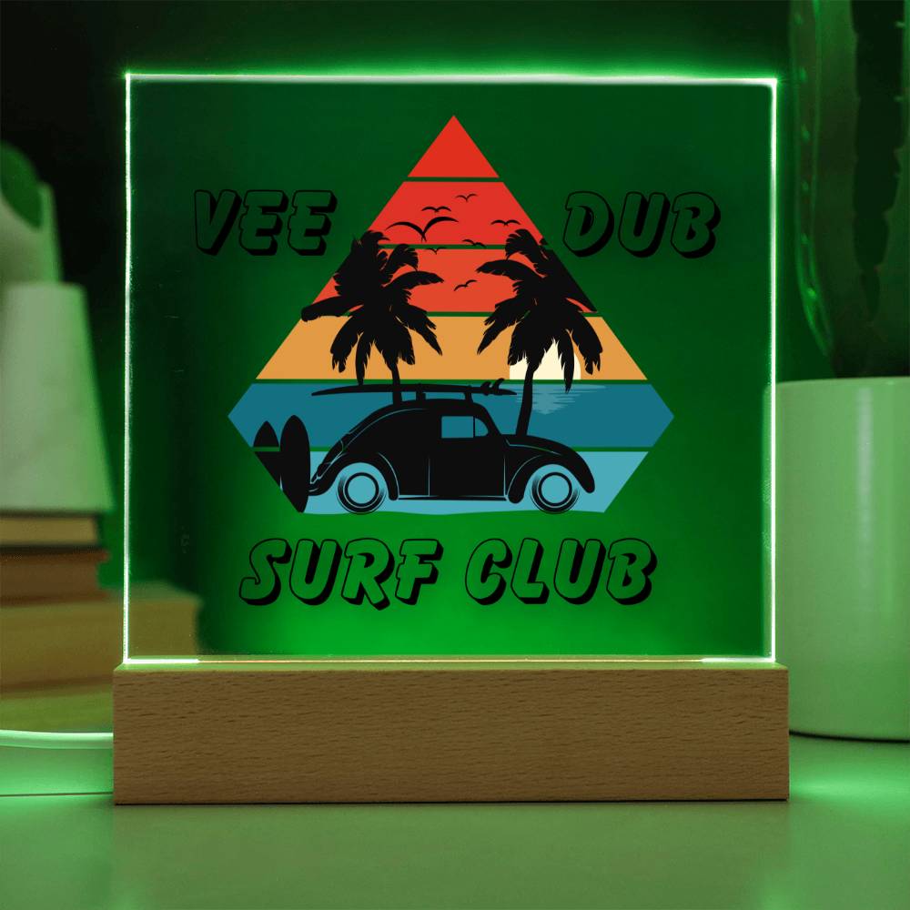 Vee Dub Surf Club - Embrace the Tranquility - LED Acrylic Plaque for your Bar, Bedroom, or Garage