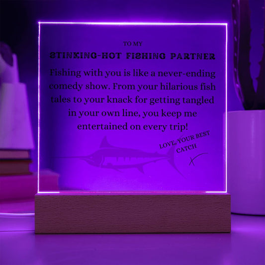 To my Stinking-Hot Fishing Partner, Comedy Show, Free Shipping in the US