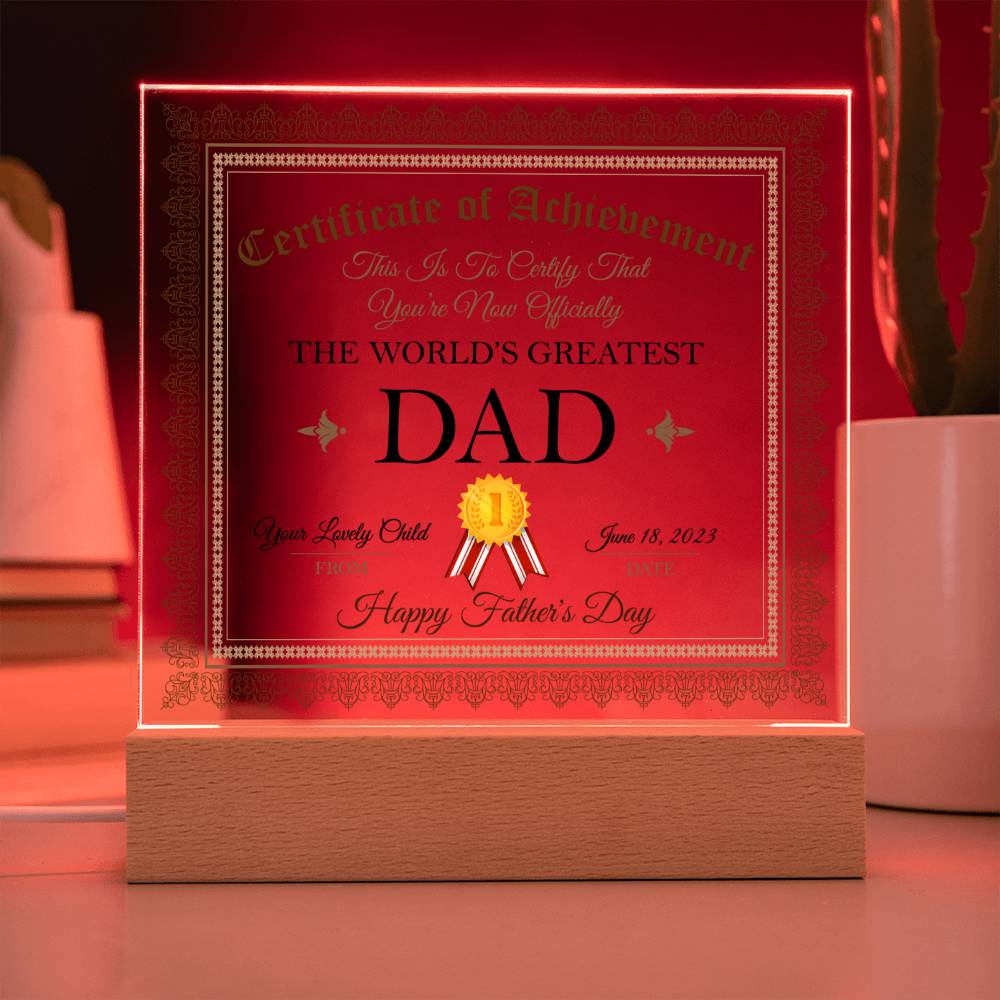 Worlds Greatest Dad Certificate, Multi-colored LED Night Light Plaque for Fathers Day, Birthday or just because!