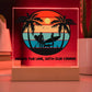 Riding the line, with our Canine - Keepsake acrylic plaque with LED light - Sun, Sand, Palms, You, Me and our Dog