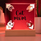 Cat Mom multi LED acrylic and wood keepsake