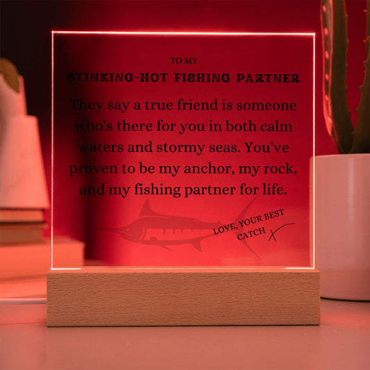 To my Stinking-Hot Fishing Partner, True Friends, Free Shipping in the US